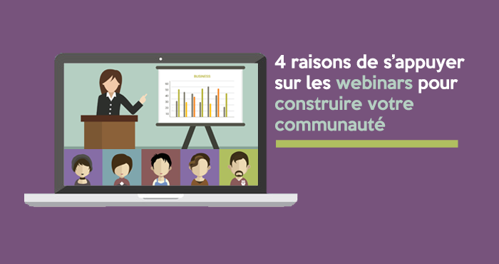 construire sa communauté avec les webinars